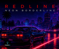 Redline - Neon Borderline (digital Album)