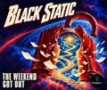 Black Static | The Weekend Got Out | Digital Album