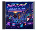 Neon District - Hold Back The Dawn (CD Edition)