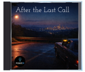 After The Last Call (CD Edition)