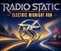 Radio Static – Electric Midnight Run (Digital Album)