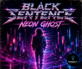 Black Sentence - Neon Ghost (Digital Album)
