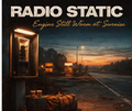 Engine Still Warm at Sunrise – Radio Static (Digital Album)
